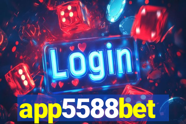 app5588bet