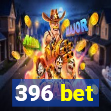 396 bet