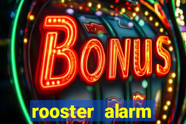 rooster alarm motorola download