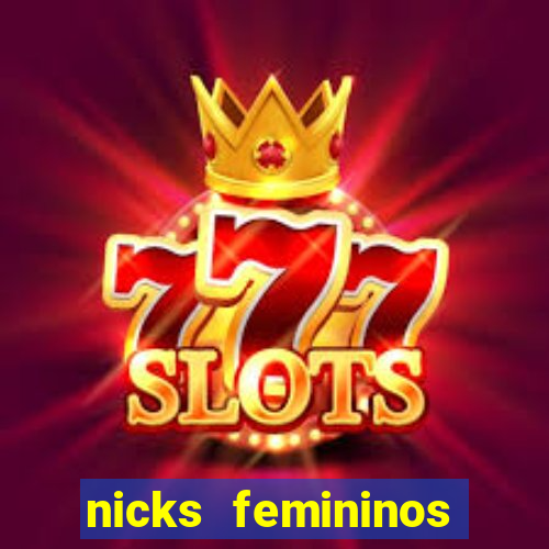 nicks femininos para jogos