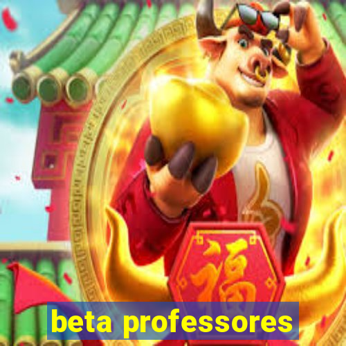 beta professores