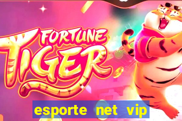 esporte net vip bet apostas