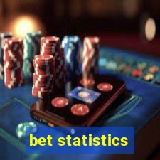 bet statistics