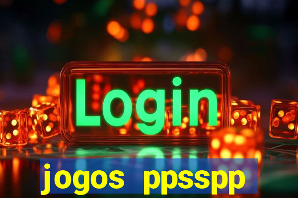 jogos ppsspp download android