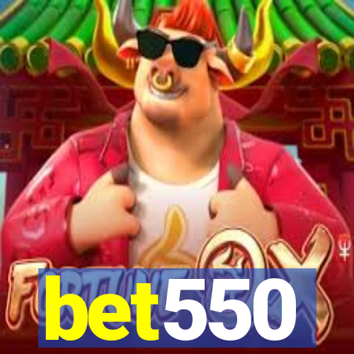 bet550