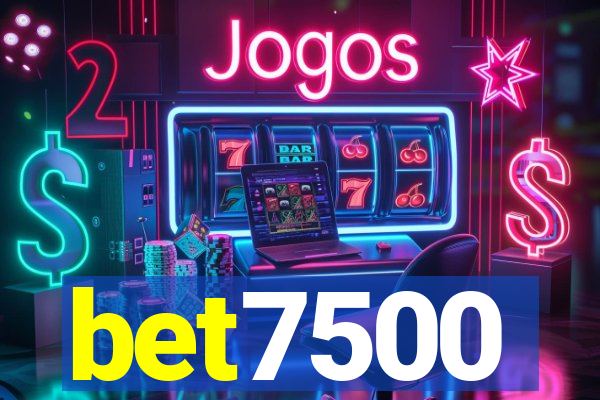 bet7500