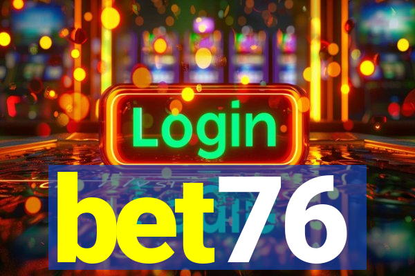 bet76