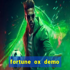 fortune ox demo grátis tigre