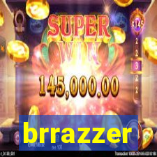 brrazzer