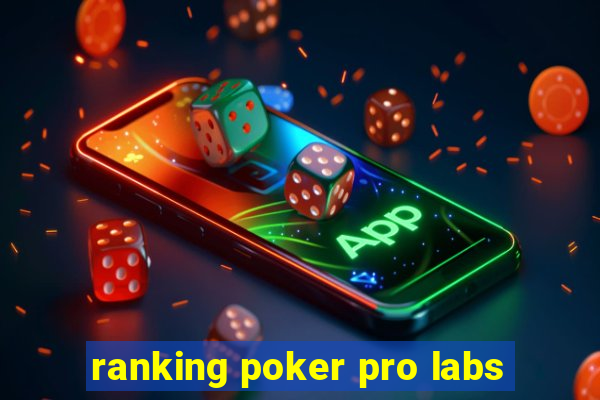 ranking poker pro labs