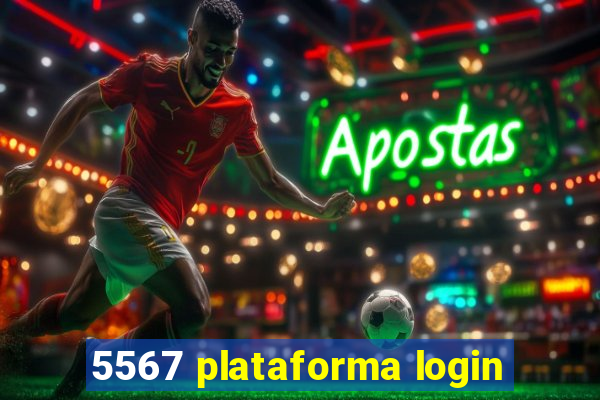 5567 plataforma login