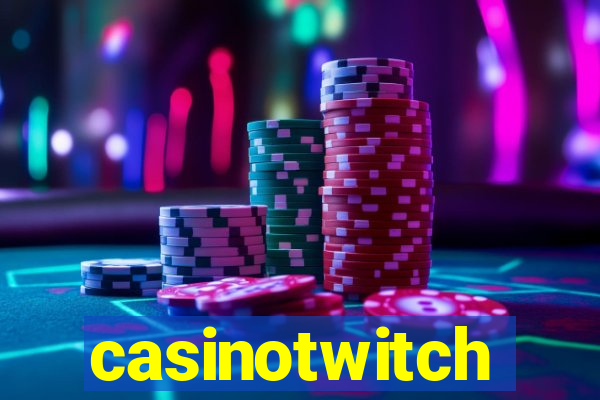 casinotwitch