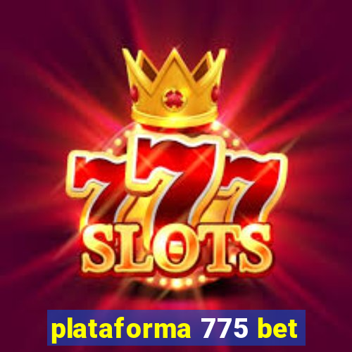 plataforma 775 bet