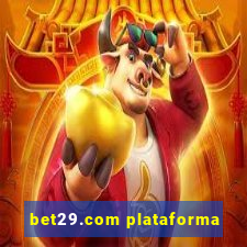 bet29.com plataforma