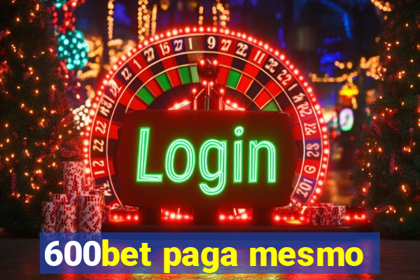 600bet paga mesmo