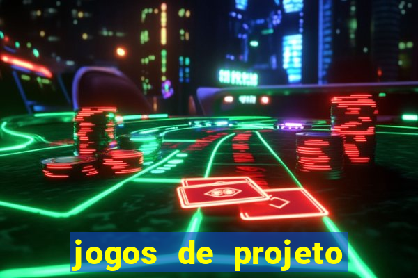 jogos de projeto de vida