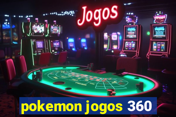 pokemon jogos 360