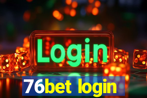 76bet login