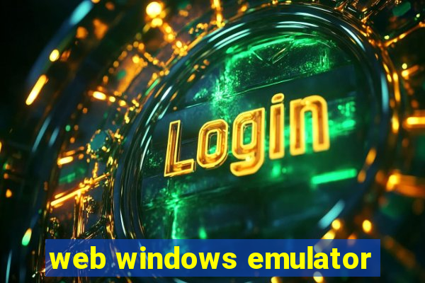 web windows emulator