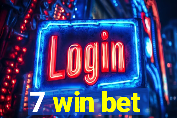 7 win bet