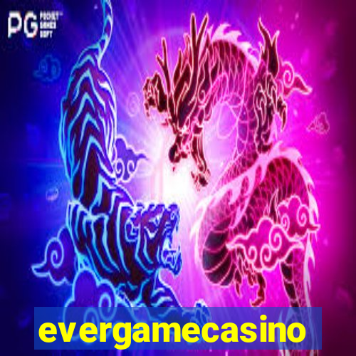 evergamecasino