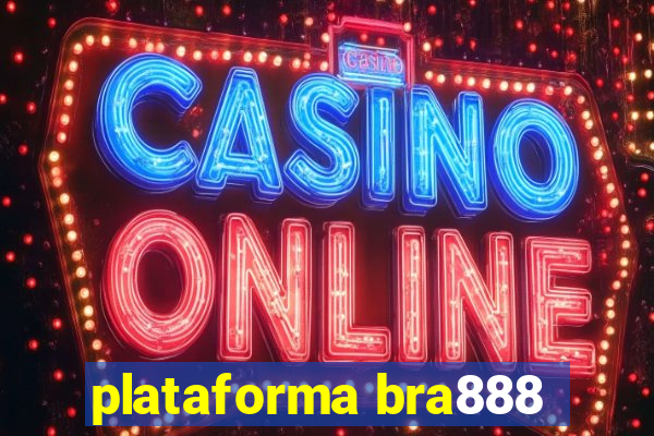 plataforma bra888