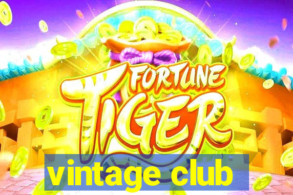 vintage club