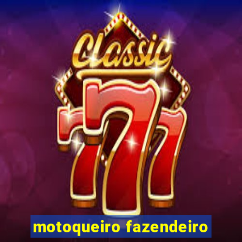 motoqueiro fazendeiro