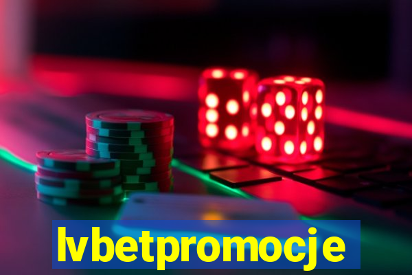 lvbetpromocje