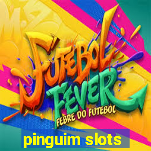 pinguim slots