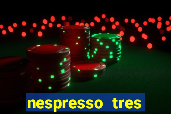 nespresso tres luzes piscando