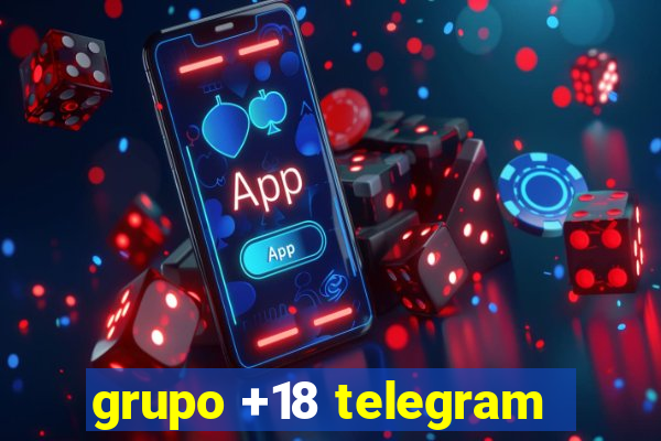 grupo +18 telegram