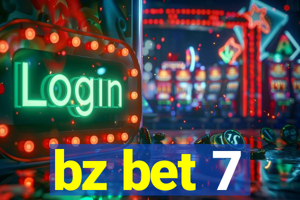 bz bet 7