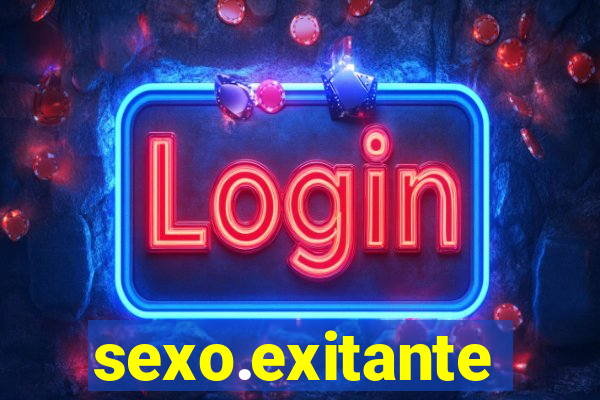 sexo.exitante