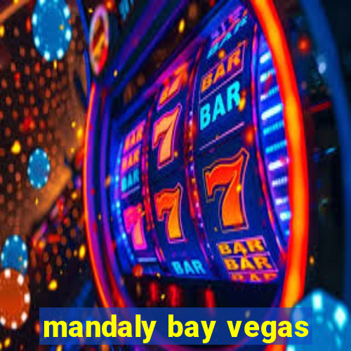 mandaly bay vegas