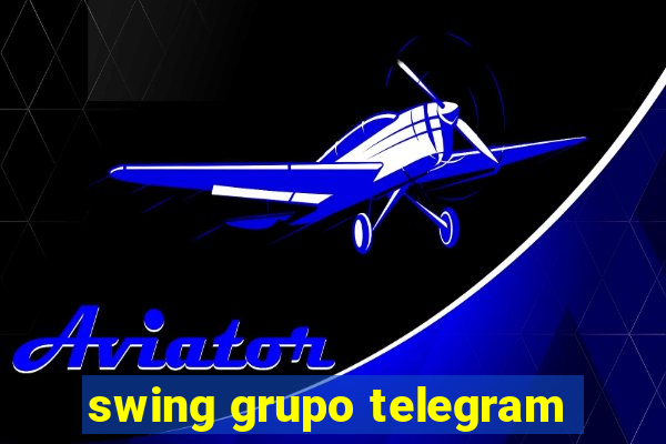 swing grupo telegram