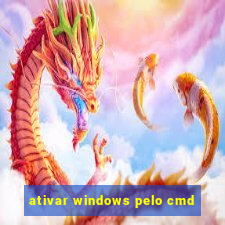 ativar windows pelo cmd