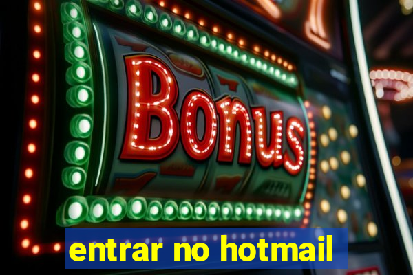 entrar no hotmail