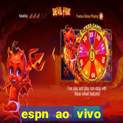 espn ao vivo online gratis