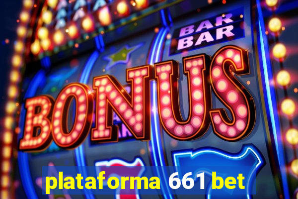 plataforma 661 bet