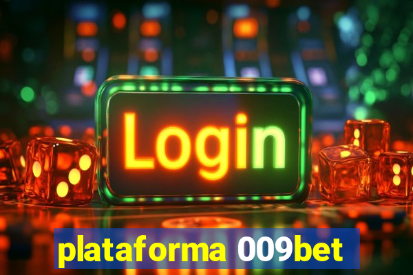 plataforma 009bet