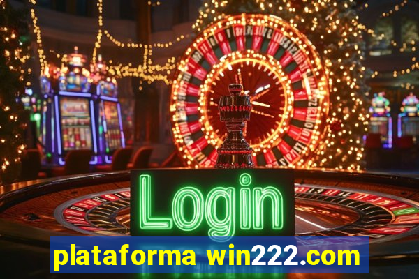 plataforma win222.com