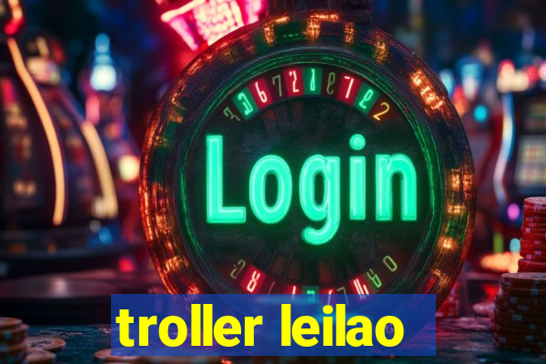 troller leilao