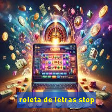 roleta de letras stop