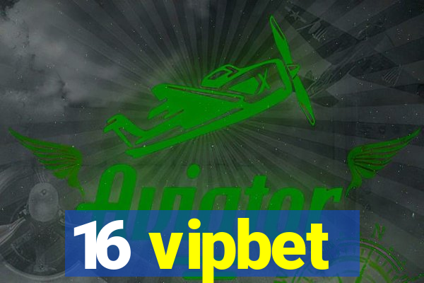 16 vipbet