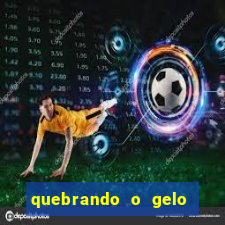 quebrando o gelo livro pdf