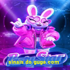 sinais do guga.com