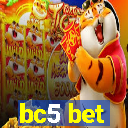 bc5 bet