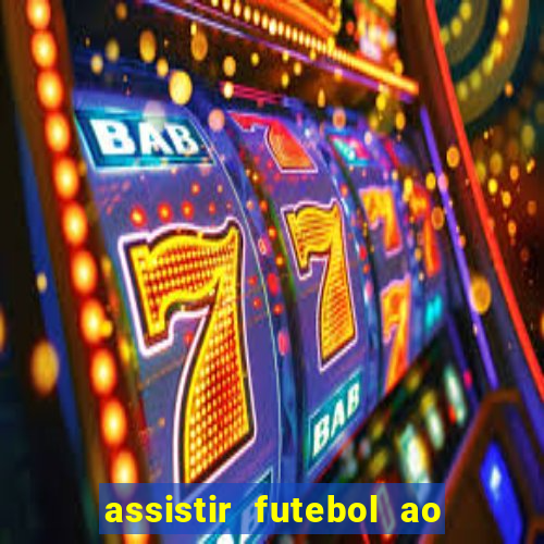 assistir futebol ao vivo grátis tv 0800