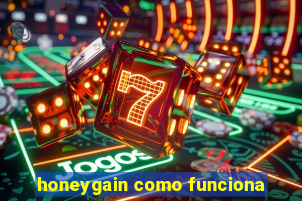 honeygain como funciona